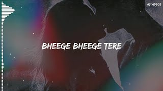 Bheege Bheege Tere Lab Mujhko Kuch Kehta Hai - Love Song Whatsapp Status